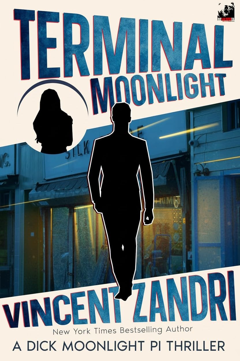 Terminal Moonlight : A Dick Moonlight PI Thriller (Copy)